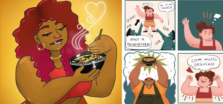 #ParaTodosVerem: Ilustração mostra uma mulher negra gorda e de cabelos crespos cor de rosa, ela segura uma cuia contendo tacacá. Da cuia sai uma fumaça em formato de coração. À direita, um conjunto com quatro quadros fazem referência ao braço gordo ou de “tacacazeira”.